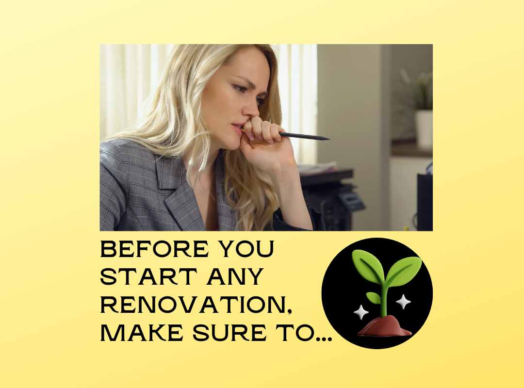 Preparation before you start any renovation is critical