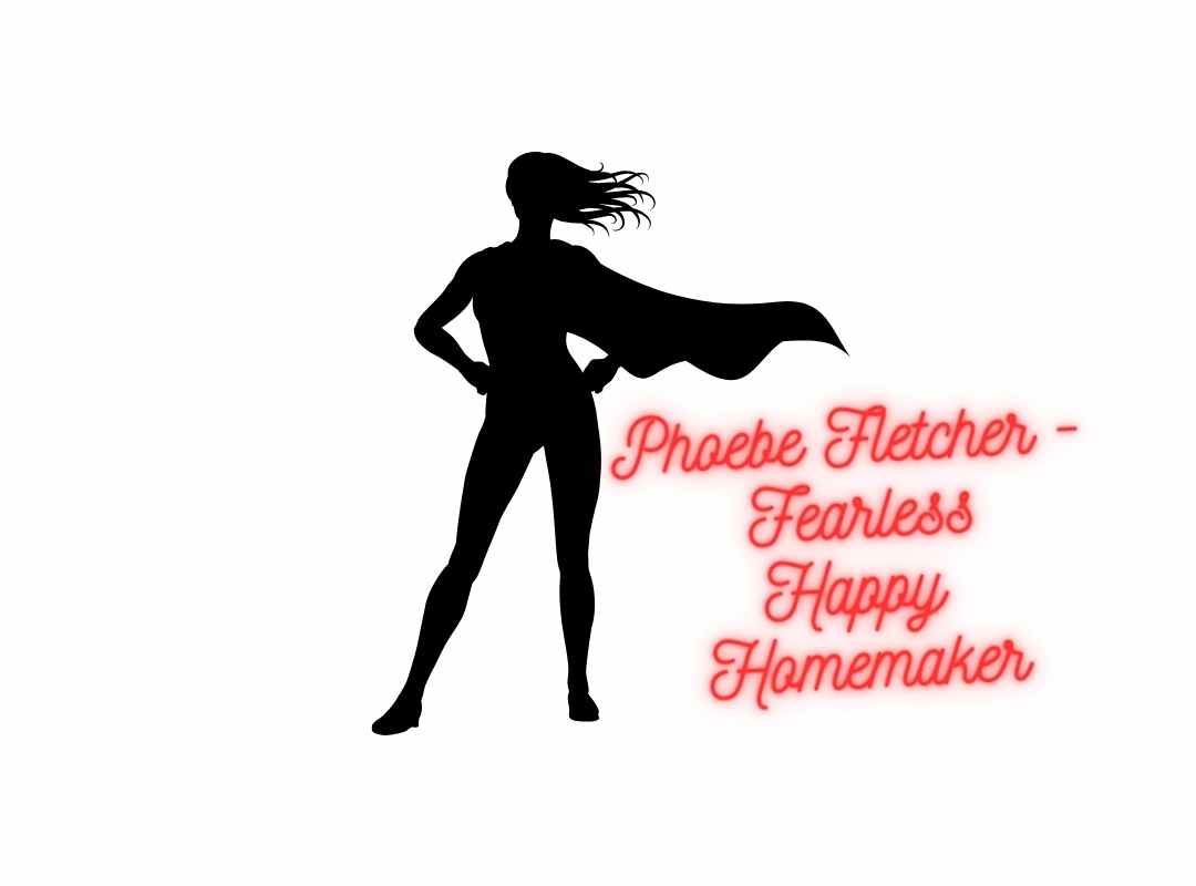 Phoebe Fletcher Fearless Happy Homemaker CDC Blog Post