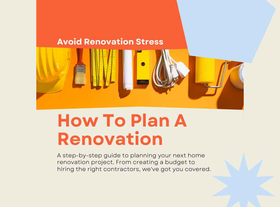 How To Plan A Renovation: A Comprehensive DIY Renovation Guide with Kristina