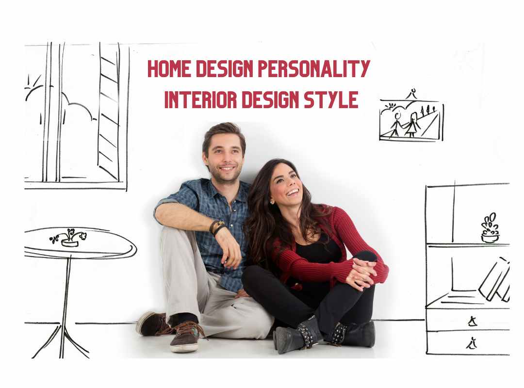 Home Design Personality PLUS Home Interior Style Equals LOVE