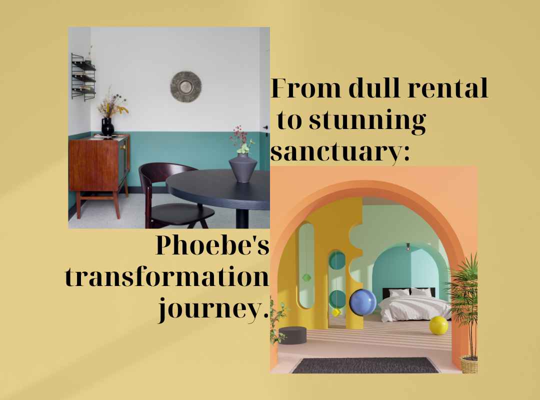 Phoebe's Rental Transformation Journey