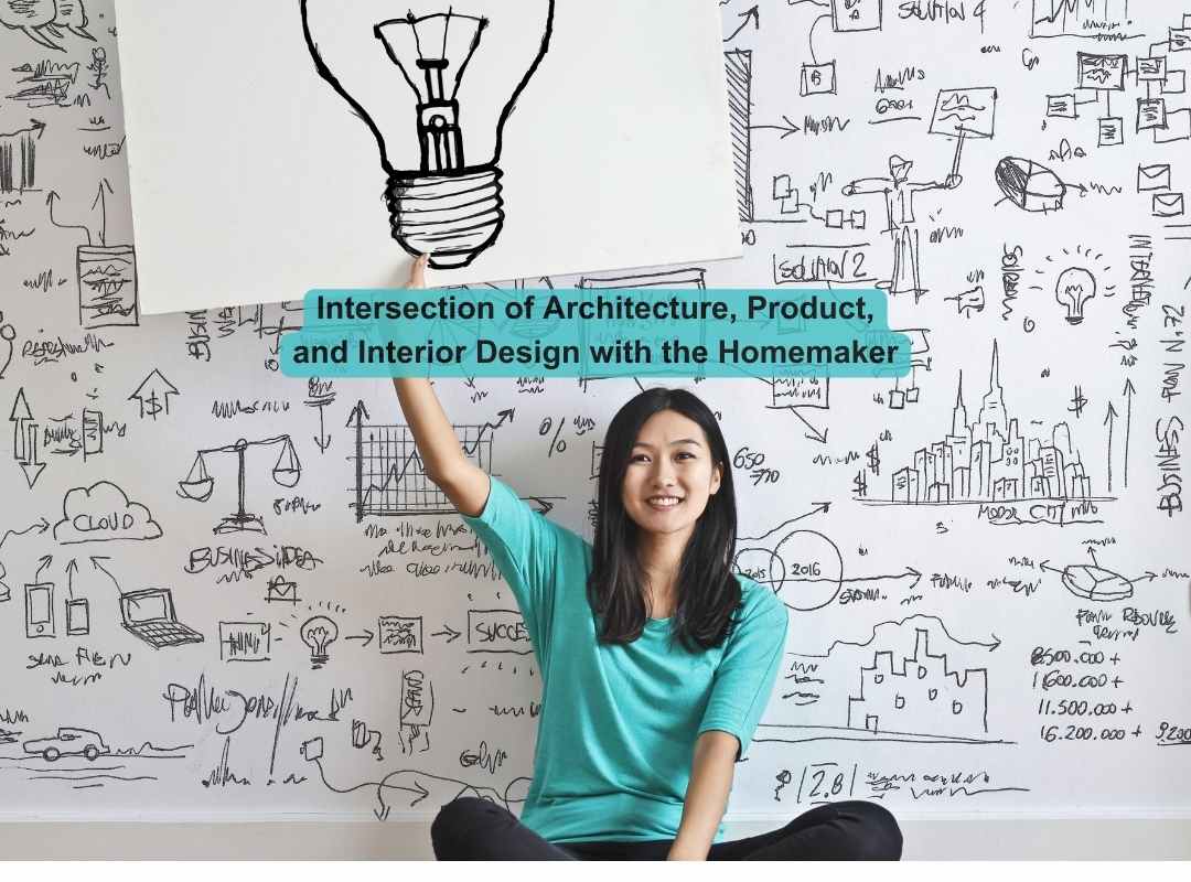 The Intersection Of Architecture, Product And Interior Design With The Homemaker CDC Blog Post