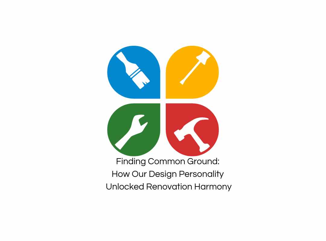 Finding Common Ground How Our Design Personality Unlocked Renovation Harmony CDC Blog Post